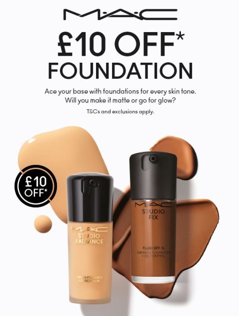 £10 off foundation at MAC 2 MAC
