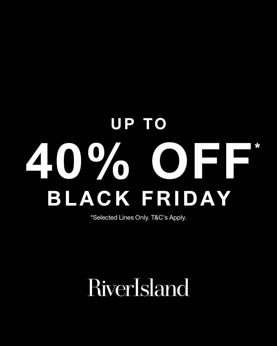 40% off at River Island 1 Black Friday Jpeg v2